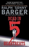 Sonny Barger - Dead in 5 Heartbeats.