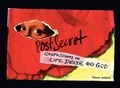 PostSecret - Confessions on Life, Death, and God.
