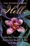 Libba Bray et Cassandra Clare - Vacations from Hell.