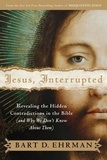 Bart D. Ehrman - Jesus, Interrupted - Revealing the Hidden Contradictions in the Bible (And Why We Don't Know About Them).
