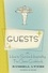 Russell Lynes - Guests - Or, How to Survive Hospitality: The Classic Guidebook.