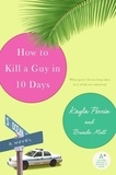 Kayla Perrin et Brenda Mott - How to Kill a Guy in 10 Days.