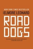 Elmore Leonard - Road Dogs - A Suspenseful Mystery.