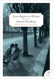 Simon Van Booy - Love Begins in Winter - Five Stories.