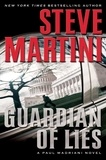 Steve Martini - Guardian of Lies - A Paul Madriani Novel.