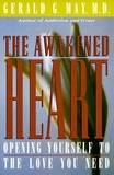 Gerald G. May - The Awakened Heart.