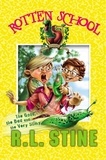 R.L. Stine et Trip Park - Rotten School #3: The Good, the Bad and the Very Slimy.