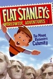 Jeff Brown et Macky Pamintuan - Flat Stanley's Worldwide Adventures #1: The Mount Rushmore Calamity.
