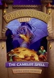 Laura Anne Gilman - Grail Quest #1: The Camelot Spell.