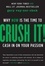 Gary Vaynerchuk - Crush It! - Why NOW Is the Time to Cash In on Your Passion.