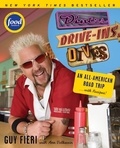 Guy Fieri et Ann Volkwein - Diners, Drive-ins and Dives - An All-American Road Trip . . . with Recipes!.