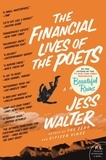 Jess Walter - The Financial Lives of the Poets - A Novel.