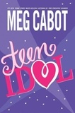 Meg Cabot - Teen Idol.