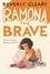 Beverly Cleary et Jacqueline Rogers - Ramona the Brave.