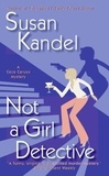 Susan Kandel - Not a Girl Detective.