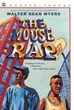 Walter Dean Myers - The Mouse Rap.