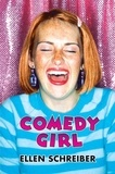 Ellen Schreiber - Comedy Girl.