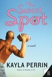 Kayla Perrin - The Sweet Spot.
