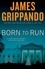 James Grippando - Born to Run.