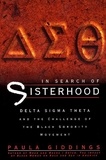 Paula J Giddings - In Search of Sisterhood - Delta Sigma Theta and the Challenge of the Black Sorority Movement.