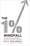 Rafi Mohammed - The 1% Windfall - How Successful Companies Use Price to Profit and Grow.
