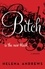 Helena Andrews - Bitch Is the New Black - A Memoir.