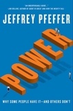 Jeffrey Pfeffer - Power - Why Some People Have It—and Others Don't.