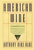 Anthony Dias Blue - American Wine - A Comprehensive Guide.