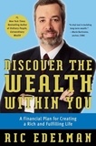 Ric Edelman - Discover the Wealth Within You - A Financial Plan For Creating a Rich and Fulfilling Life.