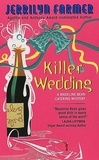Jerrilyn Farmer - Killer Wedding.