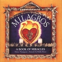 Helen Thompson - Milagros - A Book of Miracles.