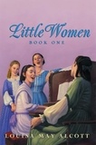 Louisa May Alcott - Little Women Book One Complete Text.