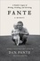 Dan Fante - Fante - A Family's Legacy of Writing, Drinking and Surviving.