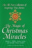 Jamie Miller - The Magic Of Christmas Miracles - An All-new Collection Of Inspiring True.