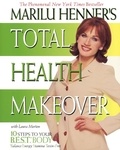 Marilu Henner - Marilu Henner's Total Health Makeover.
