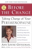 Ann Louise Gittleman - Before The Change - Taking Charge of Your Premenopause.