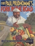 Paul Prudhomme - Chef Paul Prudhomme's Fork in the Road.