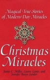 Jamie Miller - Christmas Miracles - Magical True Stories Of Modern-day Miracles.