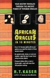 Richard T Kaser - African Oracles in 10 Mi.