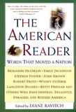 Diane Ravitch - The American Reader - Words that Moved a Nation.