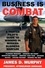 James D Murphy - Business Is Combat - A Fighter Pilot's guide to Winning in Modern Warfare.