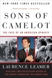 Laurence Leamer - Sons of Camelot - The Fate of an American Dynasty.