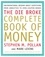 Stephen Pollan et Mark Levine - Die Broke Complete Book of Money - Unconventional Wisdom About Everything from Annuities to Zero-Coupon Bonds.