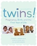 Connie Agnew et Alan Klein - Twins! 2e - Pregnancy, Birth and the First Year of Life.