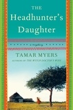 Tamar Myers - The Headhunter's Daughter - A Novel.