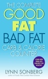 Lynn Sonberg - The Complete Good Fat/ Bad Fat, Carb &amp; Calorie Counter.