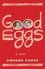 Phoebe Potts - Good Eggs - A Memoir.