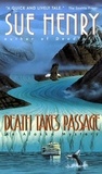 Sue Henry - Death Takes Passage.