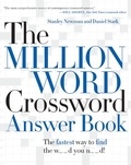 Stanley Newman et Daniel Stark - The Million Word Crossword Answer Book.