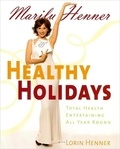 Marilu Henner - Party Hearty - Hot, Sexy, Have-a-Blast Food &amp; Fun All Year Round.